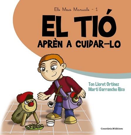 TIÓ, EL | 9788490343807 | GARRANCHO RICO, MARTÍ/LLORET ORTÍNEZ, TON | Llibreria L'Illa - Llibreria Online de Mollet - Comprar llibres online