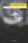 TECHNO REBELS | 9788494821080 | SICKO, DAN | Llibreria L'Illa - Llibreria Online de Mollet - Comprar llibres online