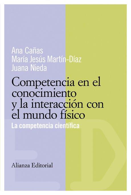 COMPETENCIA EN EL CONOCIMIENTO Y LA INTERACCION CON EL M, LA | 9788420684062 | CAÑAS, ANA