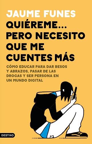 QUIEREME PERO NECESITO QUE ME CUENTES MAS | 9788423357703 | FUNES, JAUME