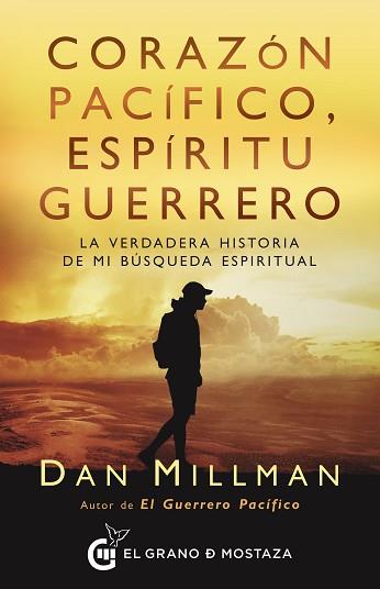 CORAZÓN PACÍFICO ESPÍRITU GUERRERO | 9788412513967 | MILLMAN, DAN