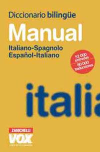 DICCIONARIO MANUAL ITALIANO-ESPAÑOL/ESP.-ITAL. (VOX-ZANICHEL | 9788471533050 | Llibreria L'Illa - Llibreria Online de Mollet - Comprar llibres online