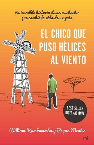 CHICO QUE PUSO HÉLICES AL VIENTO, EL | 9788427040939 | KAMKWAMBA, WILLIAM / BRYAN MEALER
