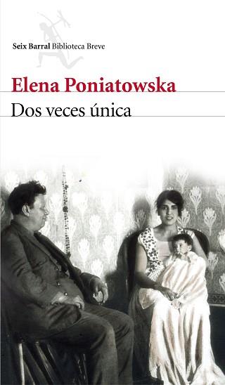 DOS VECES UNICA | 9788432229237 | PONIATOWSKA, ELENA | Llibreria L'Illa - Llibreria Online de Mollet - Comprar llibres online