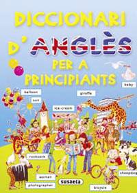 DICCIONARI D'ANGLES PER A PRINCIPIANTS | 9788430563579 | AA.VV. | Llibreria L'Illa - Llibreria Online de Mollet - Comprar llibres online