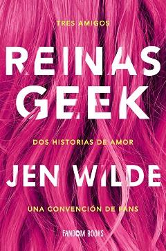 REINAS GEEK | 9788418027154 | WILDE, JEN | Llibreria L'Illa - Llibreria Online de Mollet - Comprar llibres online