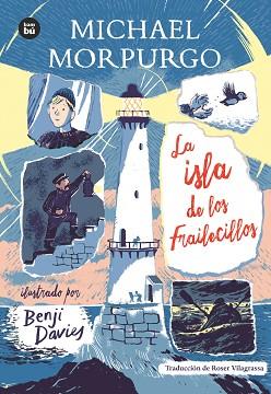 ISLA DE LOS FRAILECILLOS, LA | 9788483437964 | MORPURGO, MICHAEL