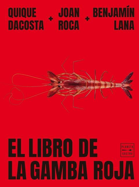 LIBRO DE LA GAMBA ROJA, EL | 9788408278993 | ROCA, JOAN/LANA, BENJAMÍN/DACOSTA, QUIQUE