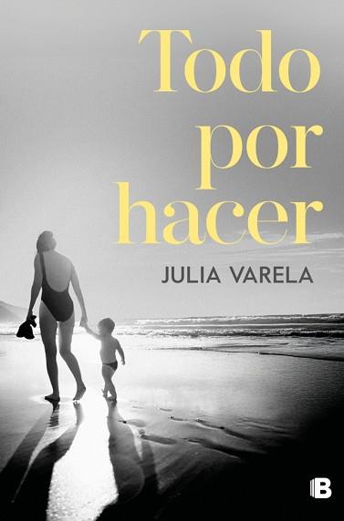 TODO POR HACER | 9788466682855 | VARELA, JULIA | Llibreria L'Illa - Llibreria Online de Mollet - Comprar llibres online