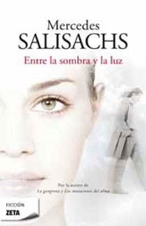 ENTRE LA SOMBRA Y LA LUZ | 9788498723663 | SALISACHS, MERCEDES