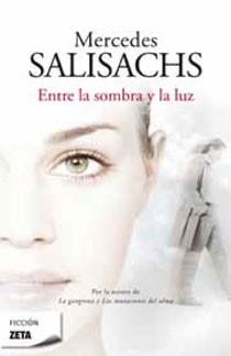 ENTRE LA SOMBRA Y LA LUZ | 9788498723663 | SALISACHS, MERCEDES | Llibreria L'Illa - Llibreria Online de Mollet - Comprar llibres online