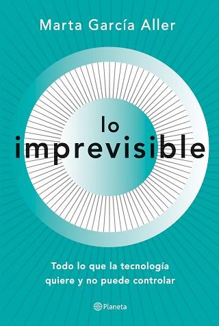 LO IMPREVISIBLE | 9788408221708 | GARCÍA ALLER, MARTA | Llibreria L'Illa - Llibreria Online de Mollet - Comprar llibres online