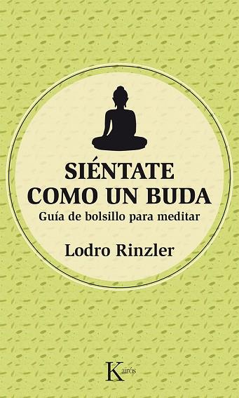 SIÉNTATE COMO UN BUDA | 9788499884486 | RINZLER, LODRO | Llibreria L'Illa - Llibreria Online de Mollet - Comprar llibres online