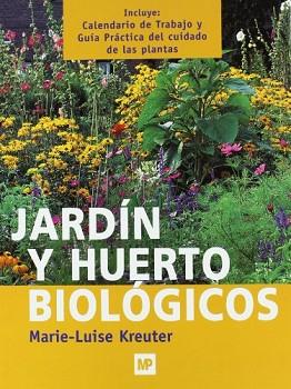 JARDIN Y HUERTO BIOLOGICOS | 9788484760863 | KREUTER