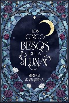 CINCO BESOS DE LA LUNA, LOS | 9791388108068 | MOSQUERA, MIRIAM | Llibreria L'Illa - Llibreria Online de Mollet - Comprar llibres online