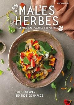 MALES HERBES | 9788413560335 | DE MARCOS CARMONA , BEATRIZ/GARCIA JOSÉ , JORDI | Llibreria L'Illa - Llibreria Online de Mollet - Comprar llibres online