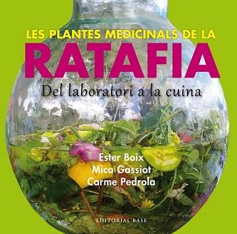 PLANTES MEDICINALS DE LA RATAFIA, LES | 9788416166244 | BOIX, ESTER/GASSIOT, MICA/PEDROLA, CARME | Llibreria L'Illa - Llibreria Online de Mollet - Comprar llibres online