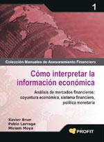 COMO INTERPRETAR LA INFORMACION ECONOMICA | 9788496998667 | BRUN, XAVIER/LARRAGA, PABLO/MOYA, MIRIAM