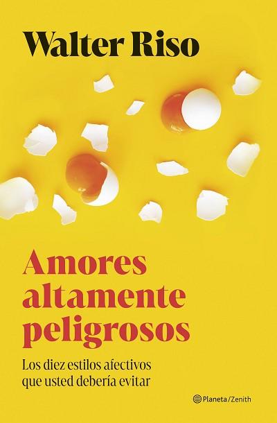 AMORES ALTAMENTE PELIGROSOS | 9788408300700 | RISO, WALTER | Llibreria L'Illa - Llibreria Online de Mollet - Comprar llibres online