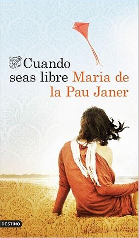 CUANDO SEAS LIBRE | 9788423349623 | PAU JANER, MARIA DE LA | Llibreria L'Illa - Llibreria Online de Mollet - Comprar llibres online