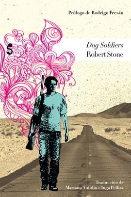 DOG SOLDIERS | 9788493785659 | STONE, ROBERT | Llibreria L'Illa - Llibreria Online de Mollet - Comprar llibres online