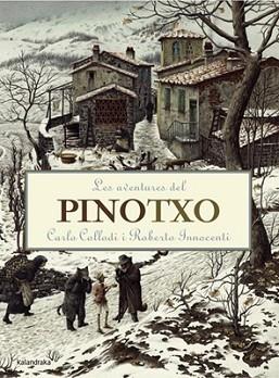 AVENTURES DE PINOTXO, LES | 9788484649274 | COLLODI, CARLO / ROBERTO INNOCENTI