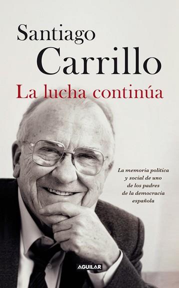 LUCHA CONTINÚA, LA | 9788403013247 | CARRILLO SOLARES, SANTIAGO | Llibreria L'Illa - Llibreria Online de Mollet - Comprar llibres online