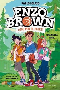 ENZO BROWN: LOCO POR EL BASKET 4 - UNA NUEVA RIVAL | 9791387695620 | LOLASO, PABLO | Llibreria L'Illa - Llibreria Online de Mollet - Comprar llibres online