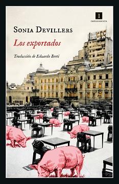 EXPORTADOS, LOS | 9788419581068 | DEVILLERS, SONIA | Llibreria L'Illa - Llibreria Online de Mollet - Comprar llibres online