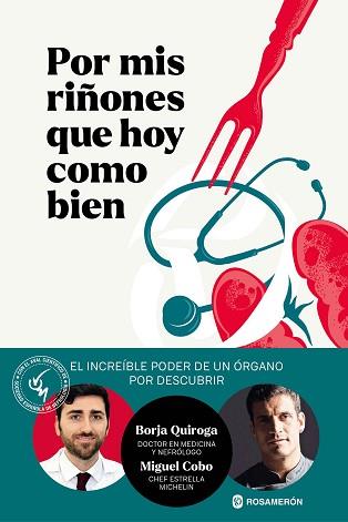 POR MIS RIÑONES QUE HOY COMO BIEN | 9788412871609 | QUIROGA, BORJA/COBO, MIGUEL | Llibreria L'Illa - Llibreria Online de Mollet - Comprar llibres online