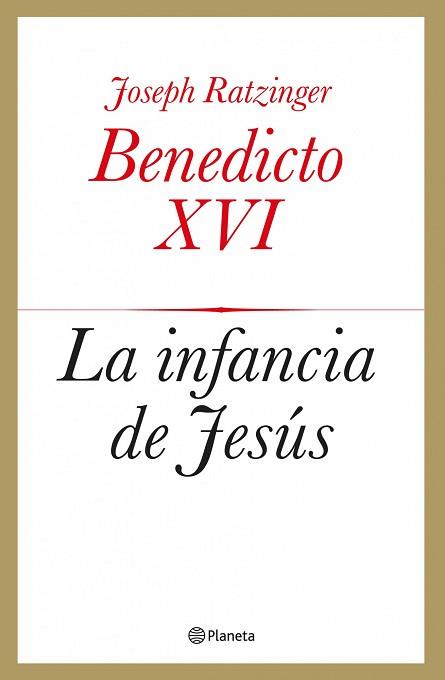 INFANCIA DE JESÚS, LA | 9788408039433 | BENEDICTO XVI | Llibreria L'Illa - Llibreria Online de Mollet - Comprar llibres online