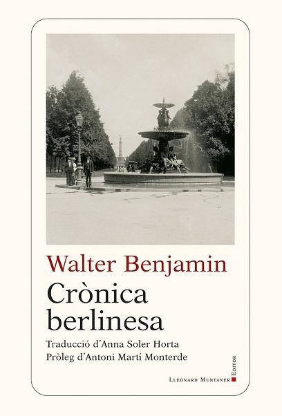 CRÒNICA BERLINESA | 9788410377905 | BENJAMIN, WALTER | Llibreria L'Illa - Llibreria Online de Mollet - Comprar llibres online