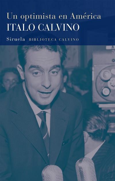 OPTIMISTA EN AMÉRICA, UN | 9788418859182 | CALVINO, ITALO | Llibreria L'Illa - Llibreria Online de Mollet - Comprar llibres online