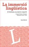 IMMERSIÓ LINGÜÍSTICA, LA | 9788497662840 | MARGARIDA MUSET ADEL/JOAQUIM ARENAS SAMPERA | Llibreria L'Illa - Llibreria Online de Mollet - Comprar llibres online