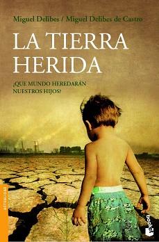 TIERRA HERIDA, LA | 9788423338467 | MIGUEL DELIBES/MIGUEL DELIBES DE CASTRO | Llibreria L'Illa - Llibreria Online de Mollet - Comprar llibres online