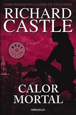 CALOR MORTAL (SERIE CASTLE 5) | 9788466332842 | CASTLE, RICHARD | Llibreria L'Illa - Llibreria Online de Mollet - Comprar llibres online