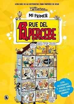 MI PRIMER 13 RUE DEL PERCEBE | 9788402431776 | IBÁÑEZ, FRANCISCO | Llibreria L'Illa - Llibreria Online de Mollet - Comprar llibres online