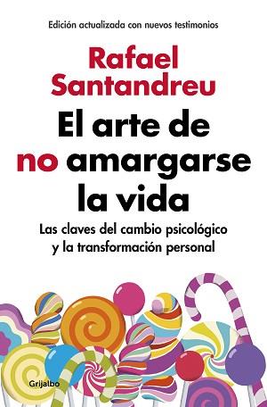 ARTE DE NO AMARGARSE LA VIDA (EDICIÓN AMPLIADA Y ACTUALIZADA), EL | 9788425355868 | SANTANDREU, RAFAEL | Llibreria L'Illa - Llibreria Online de Mollet - Comprar llibres online