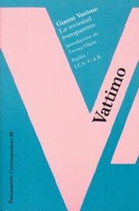 SOCIEDAD TRANSPARENTE, LA | 9788475096025 | Vattimo, Gianni | Llibreria L'Illa - Llibreria Online de Mollet - Comprar llibres online