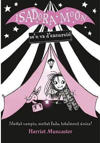 ISADORA MOON SE'N VA D'EXCURSIÓ, LA | 9788420487434 | MUNCASTER, HARRIET