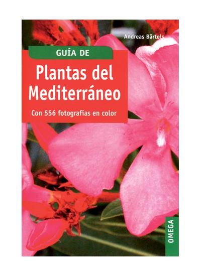 GUÍA DE PLANTAS DEL MEDITERRÁNEO | 9788428214254 | BÄRTELS, ANDREAS
