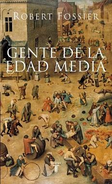 GENTE DE LA EDAD MEDIA, LA | 9788430606498 | FOSSIER, ROBERT