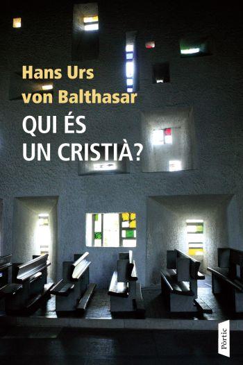 QUI ES UN CRISTIA? | 9788498090765 | BALTHASAR, HANS URS VON