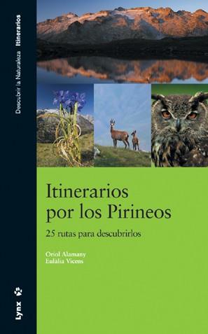ITINERARIOS POR LOS PIRINEOS | 9788496553286 | ALAMANY, ORIOL / EULALIA VICENS | Llibreria L'Illa - Llibreria Online de Mollet - Comprar llibres online