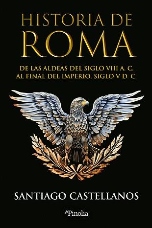 HISTORIA DE ROMA | 9788419878779 | SANTIAGO CASTELLANOS | Llibreria L'Illa - Llibreria Online de Mollet - Comprar llibres online