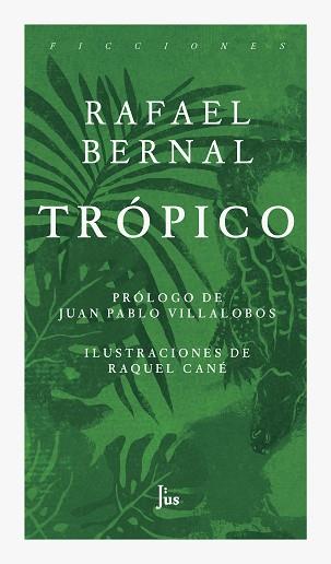 TROPICO | 9786079409548 | BERNAL, RAFAEL | Llibreria L'Illa - Llibreria Online de Mollet - Comprar llibres online