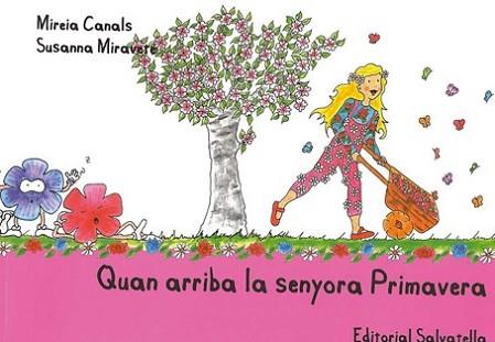 QUAN ARRIBA LA SENYORA PRIMAVERA | 9788484125488 | CANALS BOTINES, MIREIA ! SUSANNA MIRAVETE