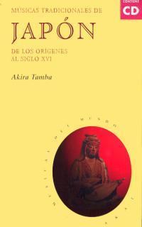 MUSICAS TRADICIONALES DEL JAPON | 9788446007852 | TAMBA, AKIRA | Llibreria L'Illa - Llibreria Online de Mollet - Comprar llibres online