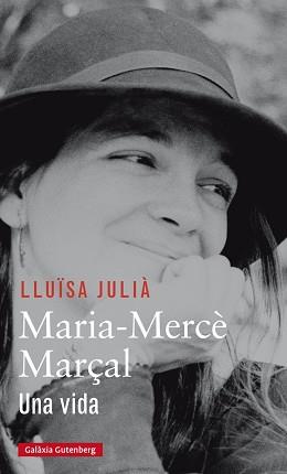 MARIA-MERCÈ MARÇAL | 9788416734207 | JULIÀ, LLUÏSA | Llibreria L'Illa - Llibreria Online de Mollet - Comprar llibres online
