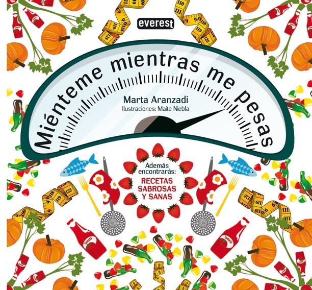 MIENTEME MIENTRAS ME PESAS | 9788444120812 | ARANZADI, MARTA | Llibreria L'Illa - Llibreria Online de Mollet - Comprar llibres online